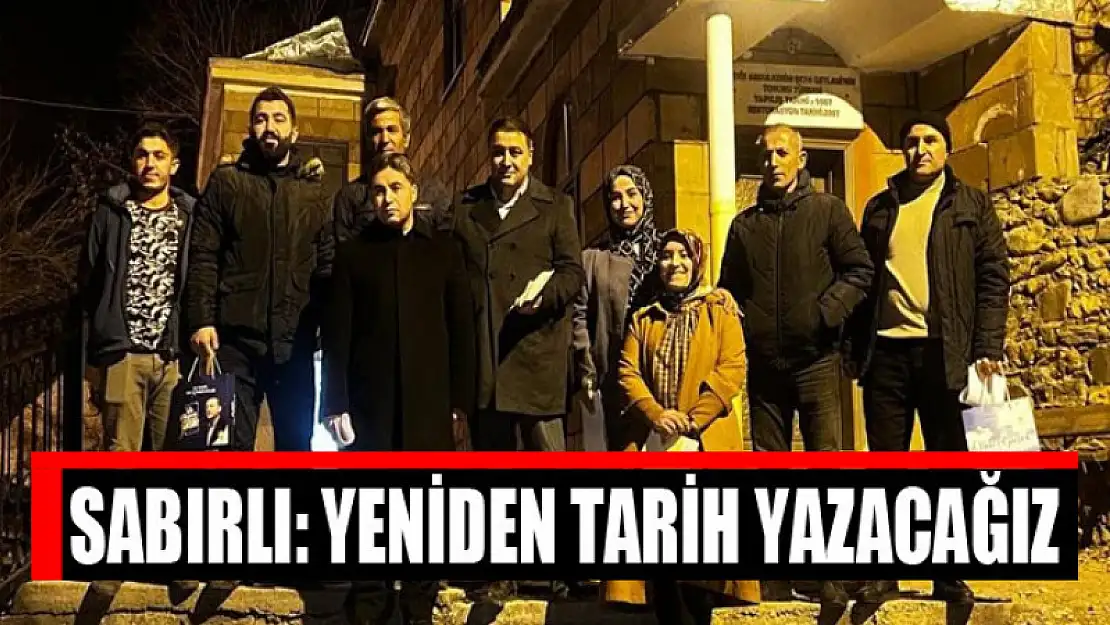 Sabırlı: Yeniden tarih yazacağız