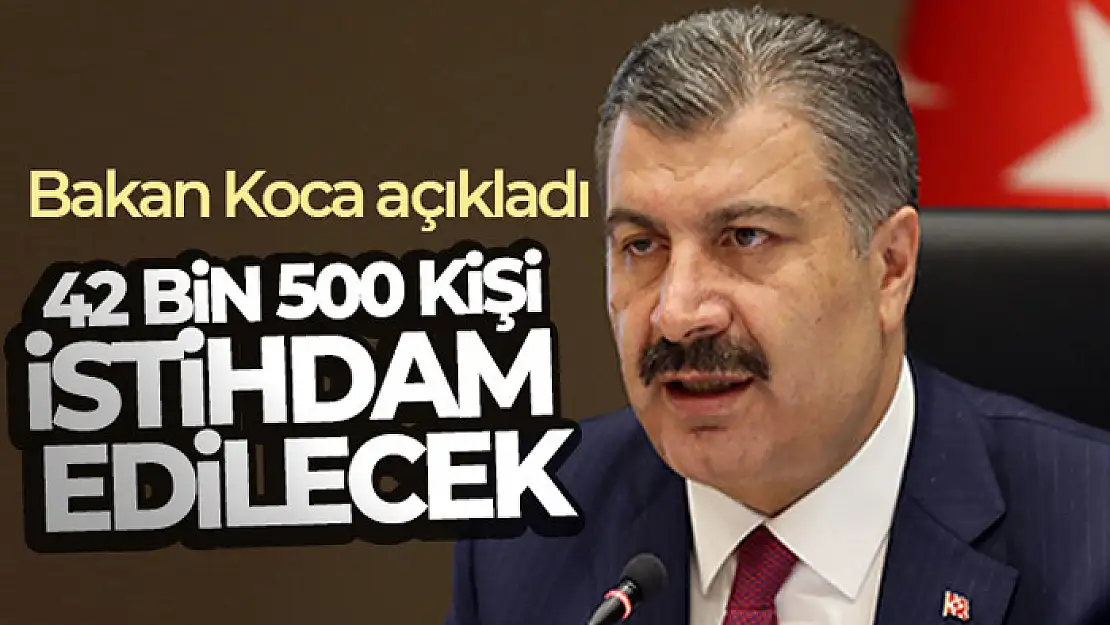 Sağlık Bakanlığı'nda 42 bin 500 kişi istihdam edilecek