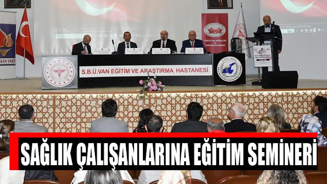 Sağlık çalışanlarına eğitim semineri