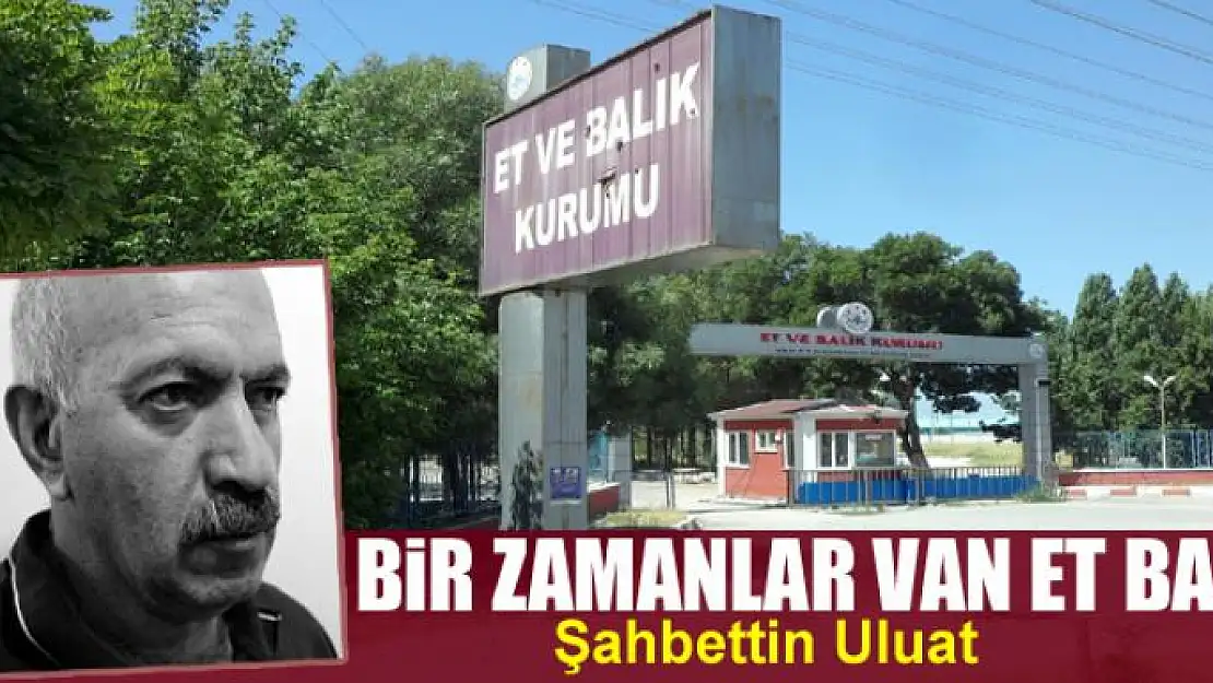 Bir zamanlar Van Et Balık