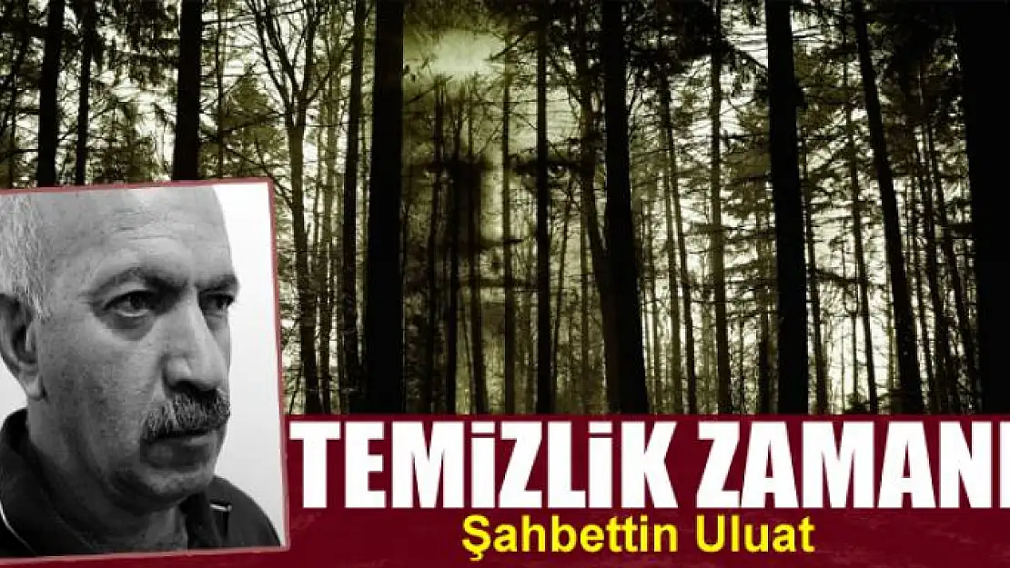 Temizlik zamanı