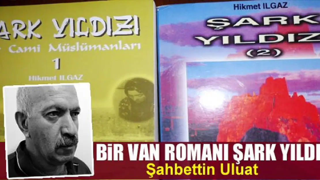 Bir Van Romanı Şark Yıldızı