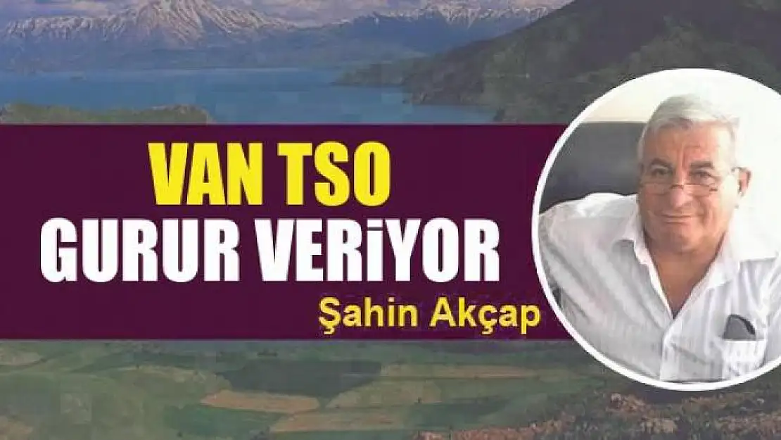 Van TSO gurur veriyor