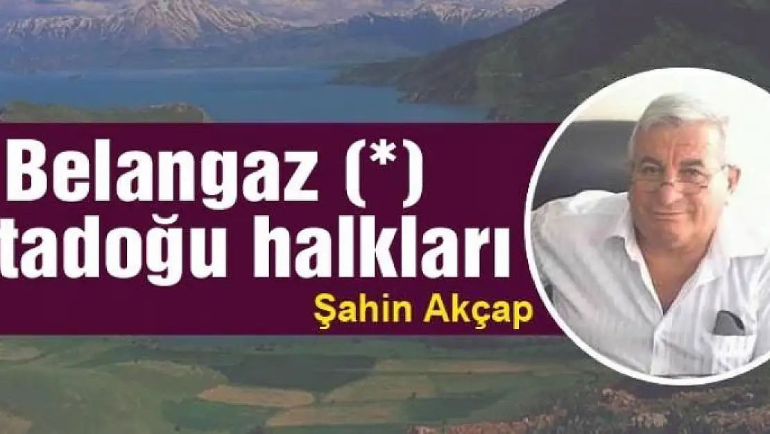 Belangaz (*) Ortadoğu halkları    