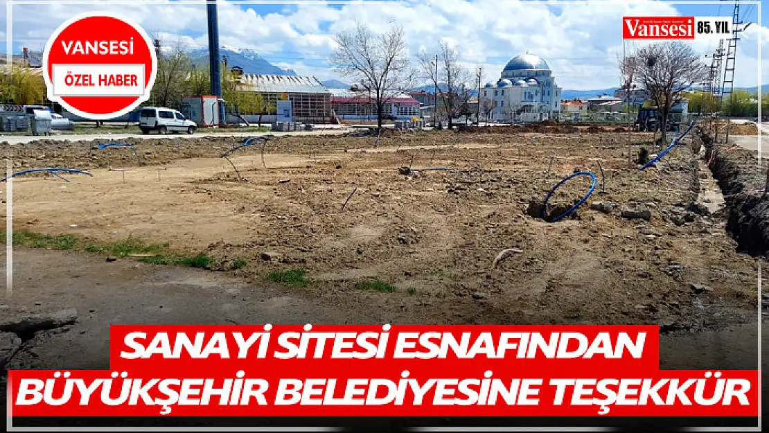 Sanayi sitesi esnafından Büyükşehir Belediyesine teşekkür