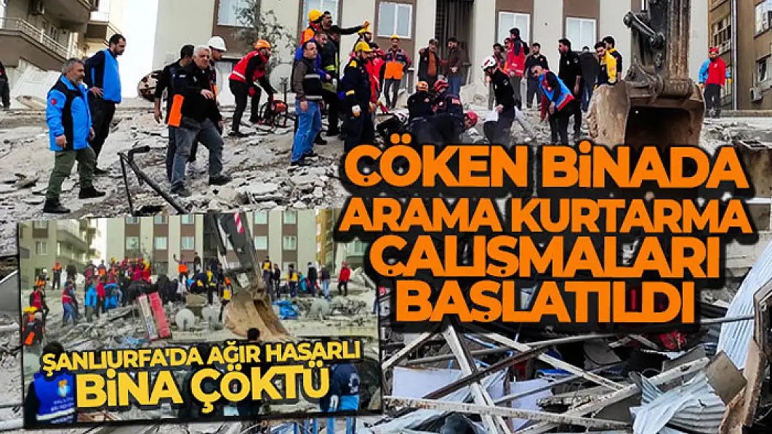 Şanlıurfa'da çöken binada arama kurtarma çalışmaları başlatıldı