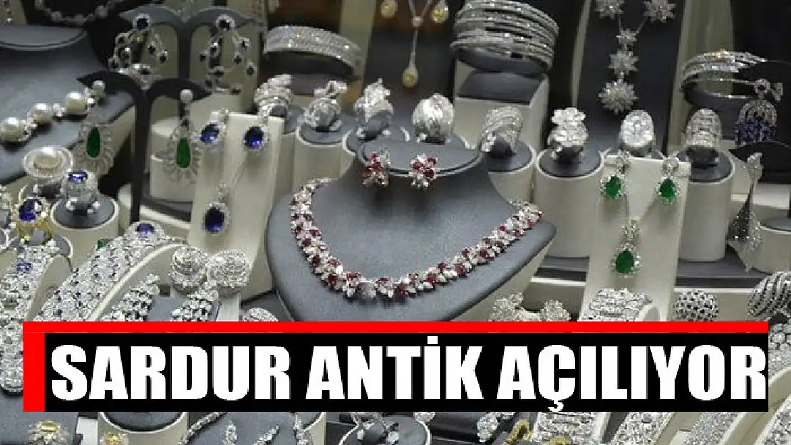 SARDUR ANTİK AÇILIYOR