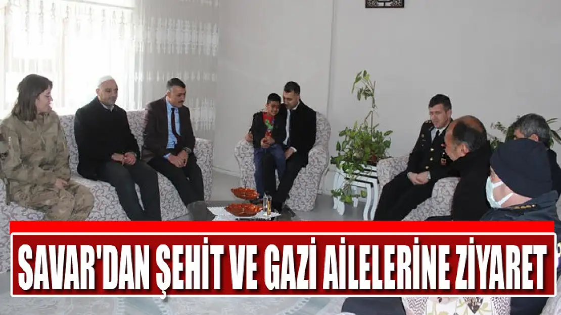 Savar'dan şehit ve gazi ailelerine ziyaret