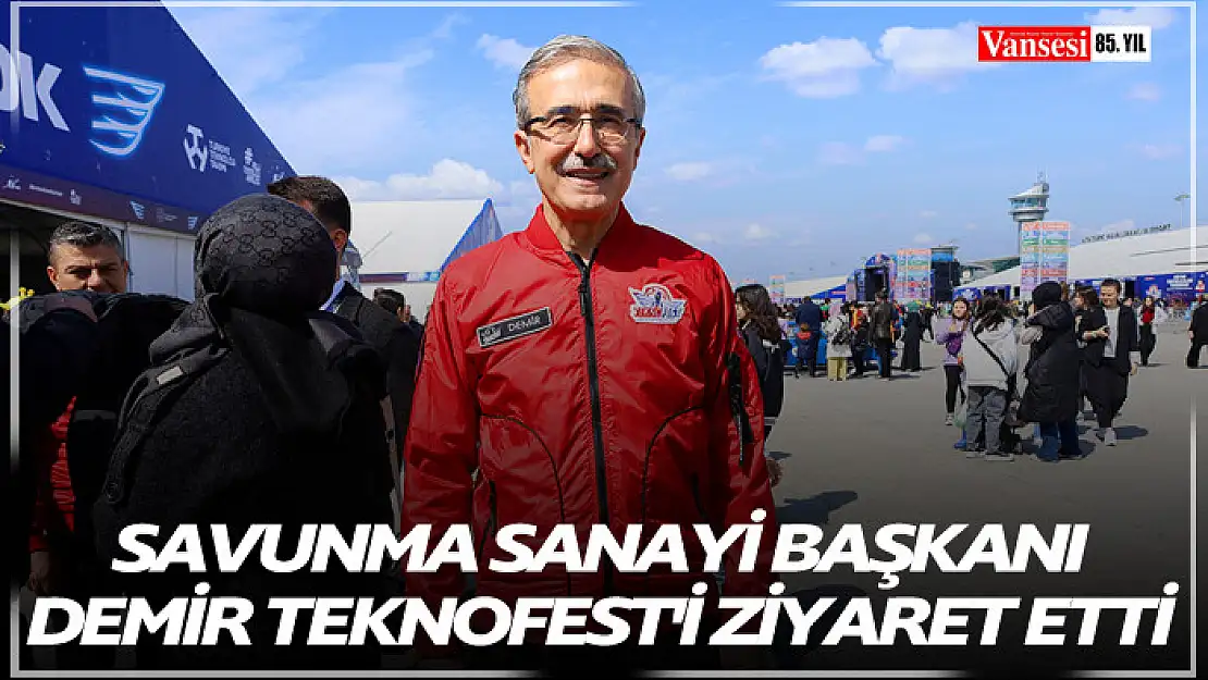 Savunma Sanayi Başkanı Demir TEKNOFEST'i ziyaret etti