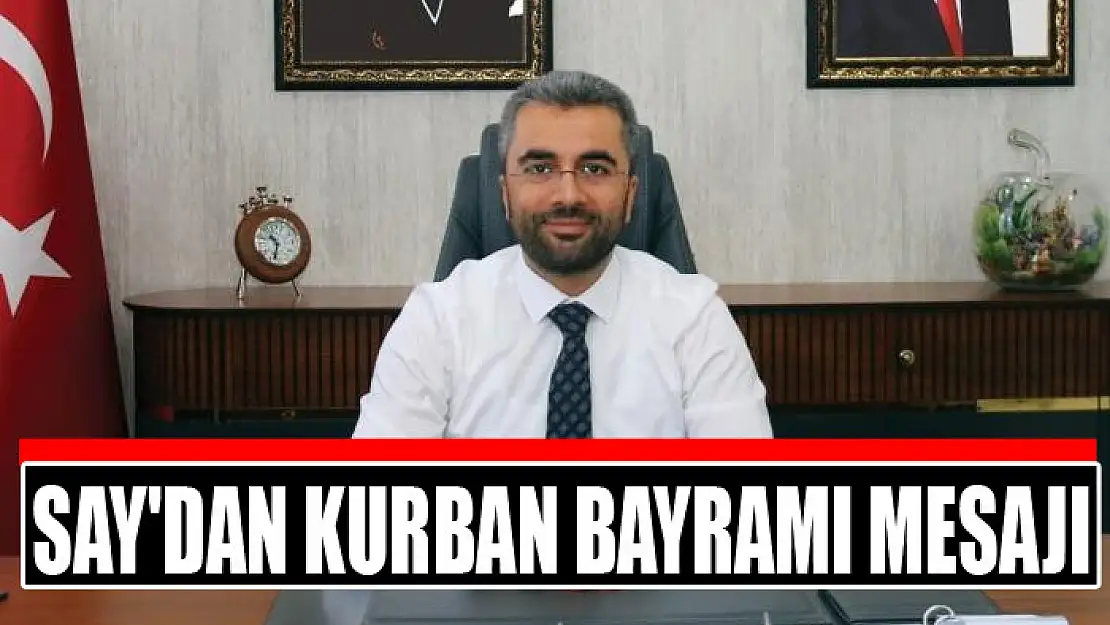 Say'dan Kurban Bayramı mesajı