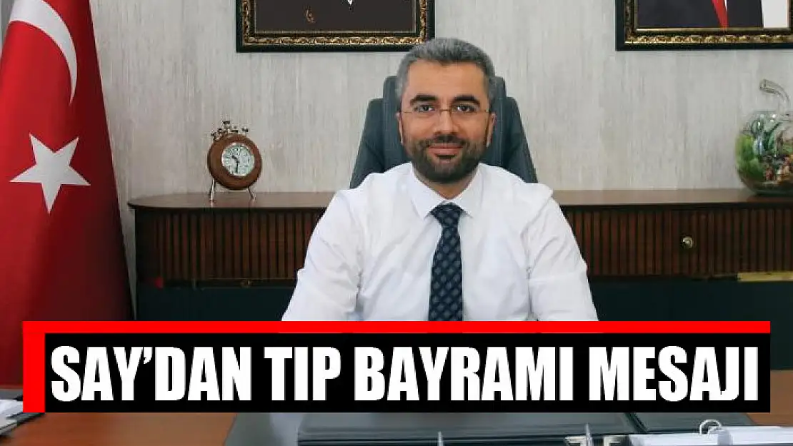 Say'dan Tıp Bayramı Mesajı