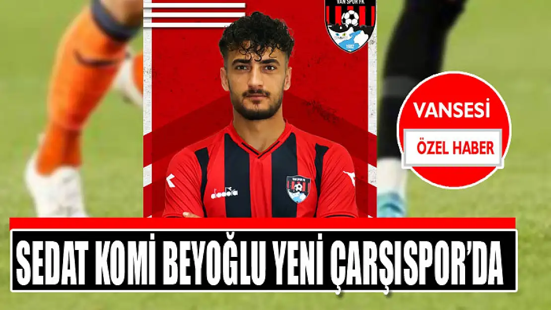 Sedat Komi Beyoğlu Yeni Çarşıspor'da