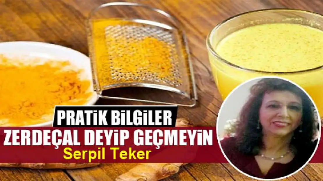 Zerdeçal deyip geçmeyin