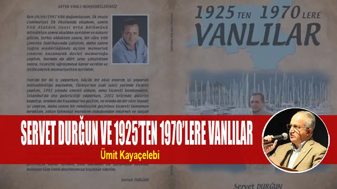 SERVET DURĞUN VE 1925'TEN 1970'LERE VANLILAR