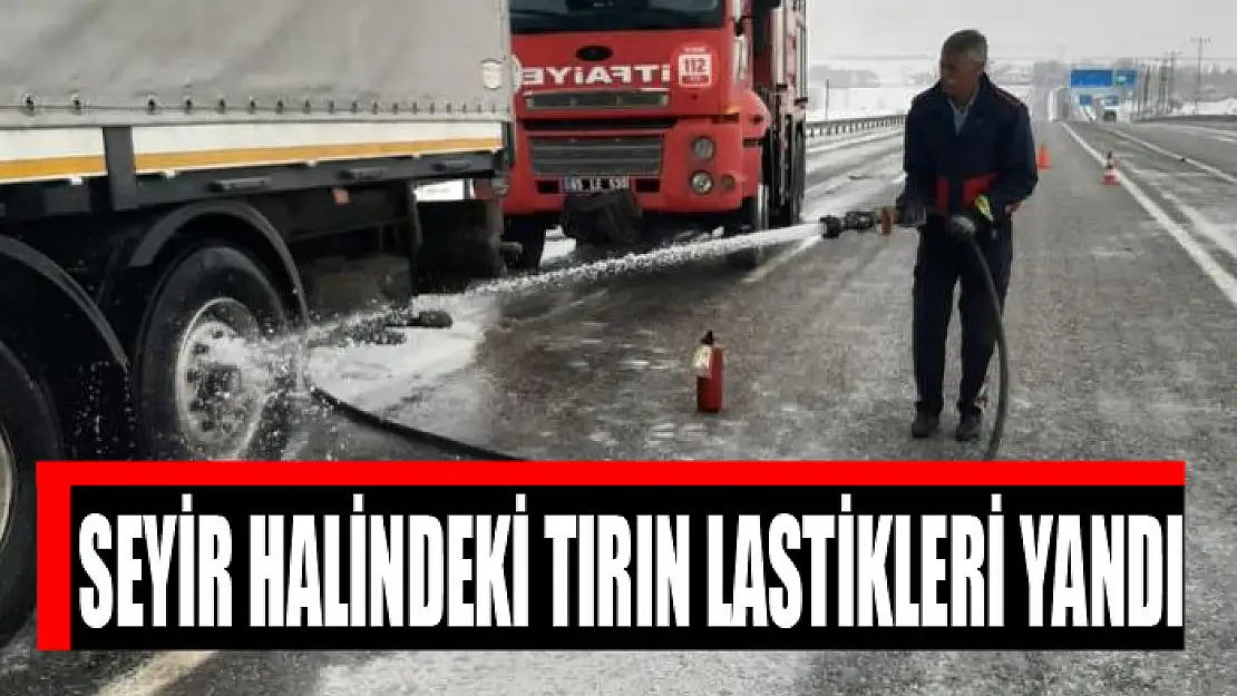 Seyir halindeki tırın lastikleri yandı