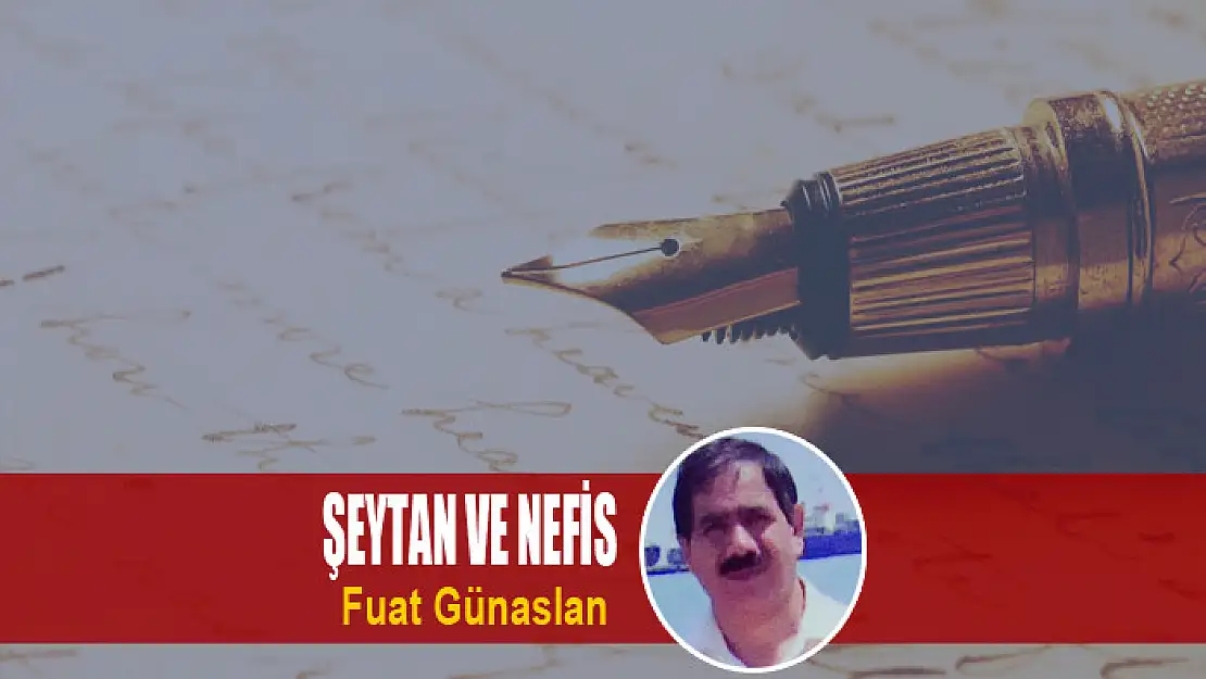 ŞEYTAN VE NEFİS