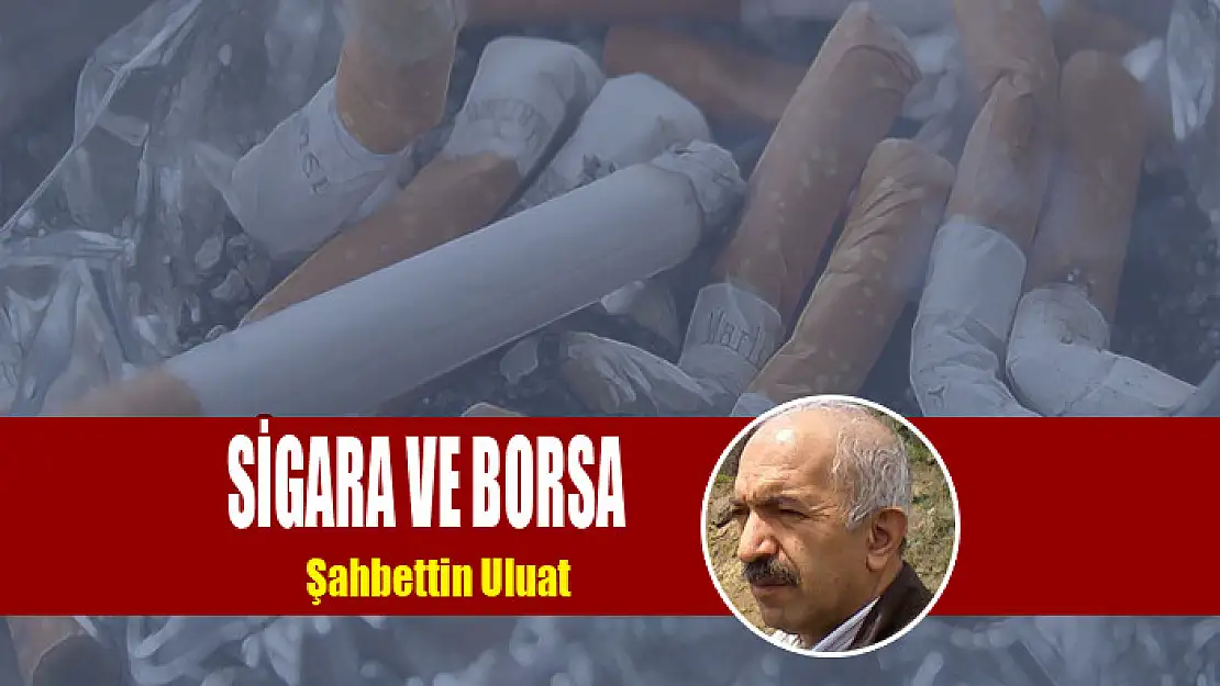 Sigara ve borsa