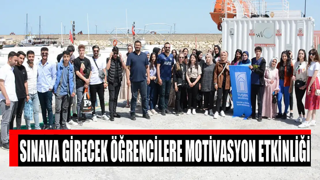 Sınava girecek öğrencilere motivasyon etkinliği