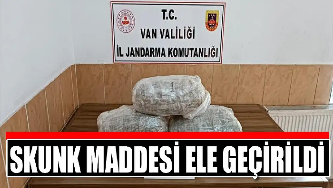 Skunk maddesi ele geçirildi