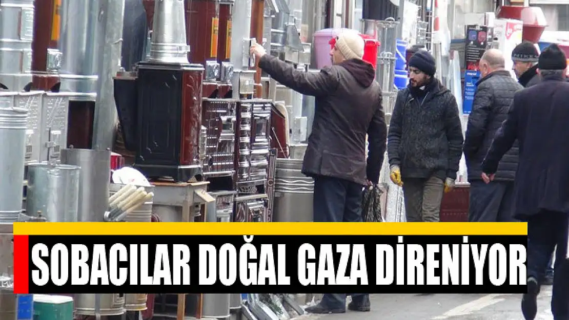 Sobacılar Çarşısı esnafı doğal gaza direniyor