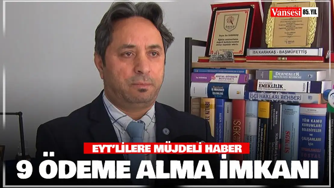 Sosyal Güvenlik Başuzmanı Karakaş'dan EYT'lilere müjdeli haber