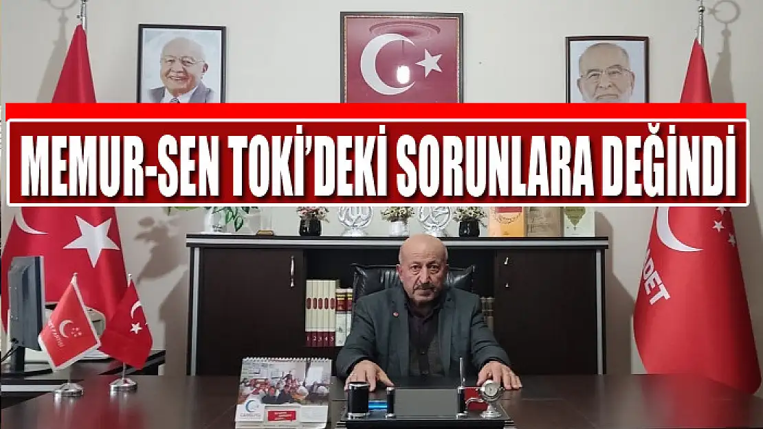 SP Edremit İlçe Başkanı İdris Aksona Memur-Sen TOKİ'deki sorunlara değindi