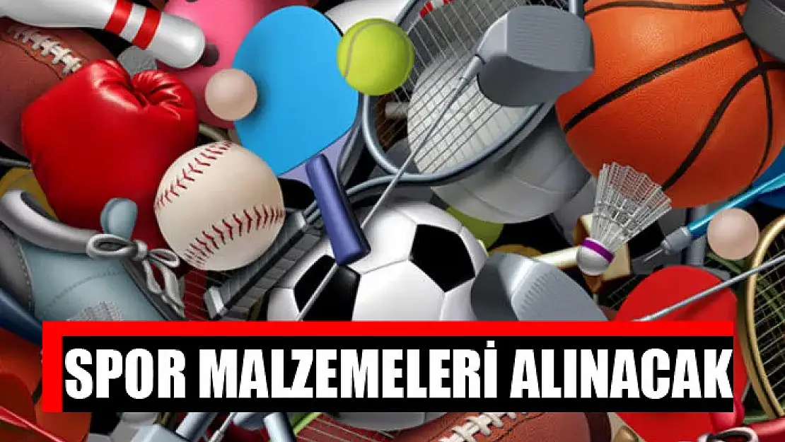 Spor malzemeleri alınacak