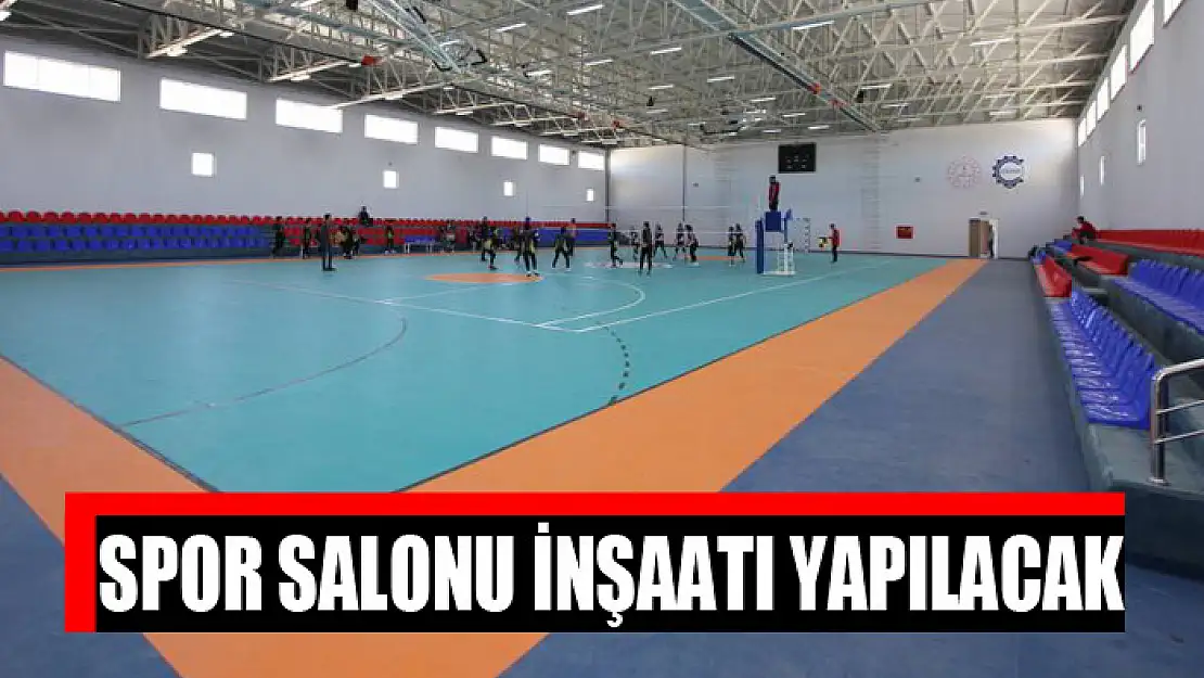 Spor salonu inşaatı yapılacak