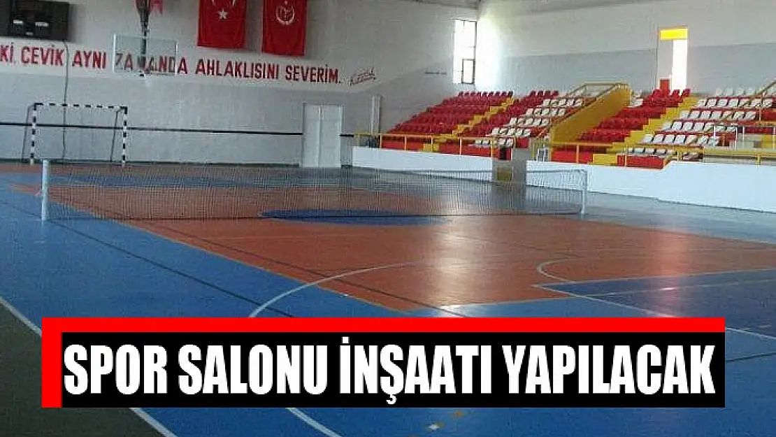 Spor salonu inşaatı yapılacak