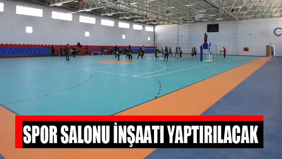 Spor salonu inşaatı yaptırılacak