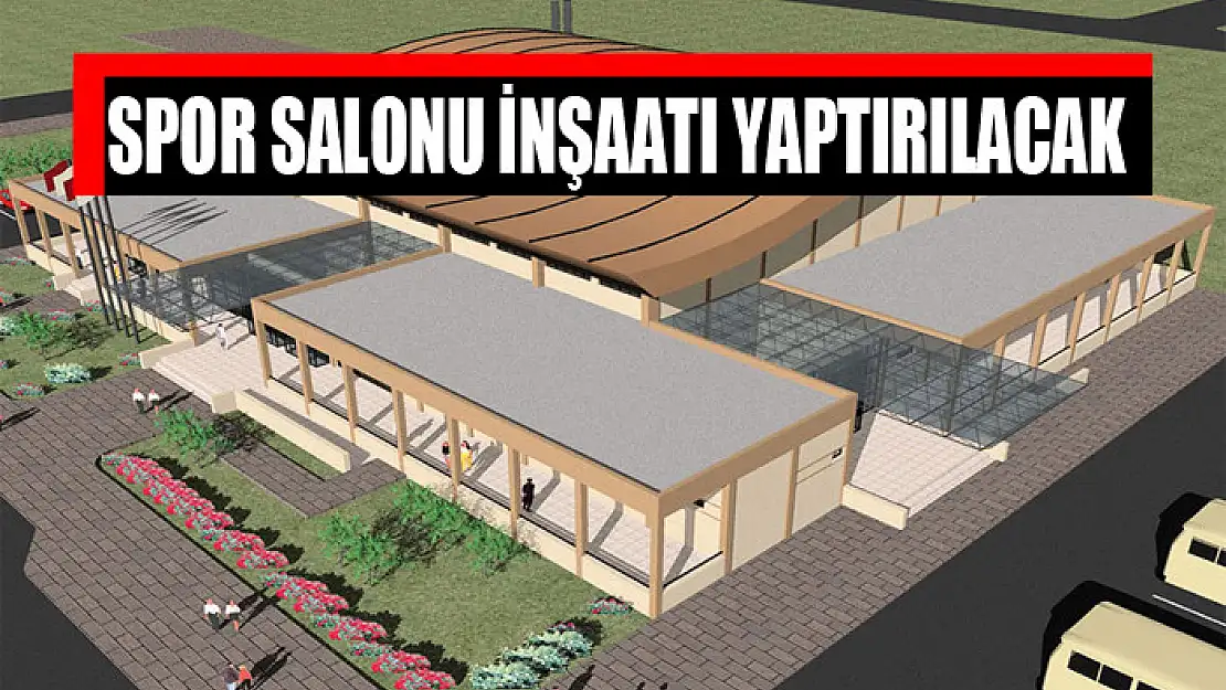 Spor salonu inşaatı yaptırılacak