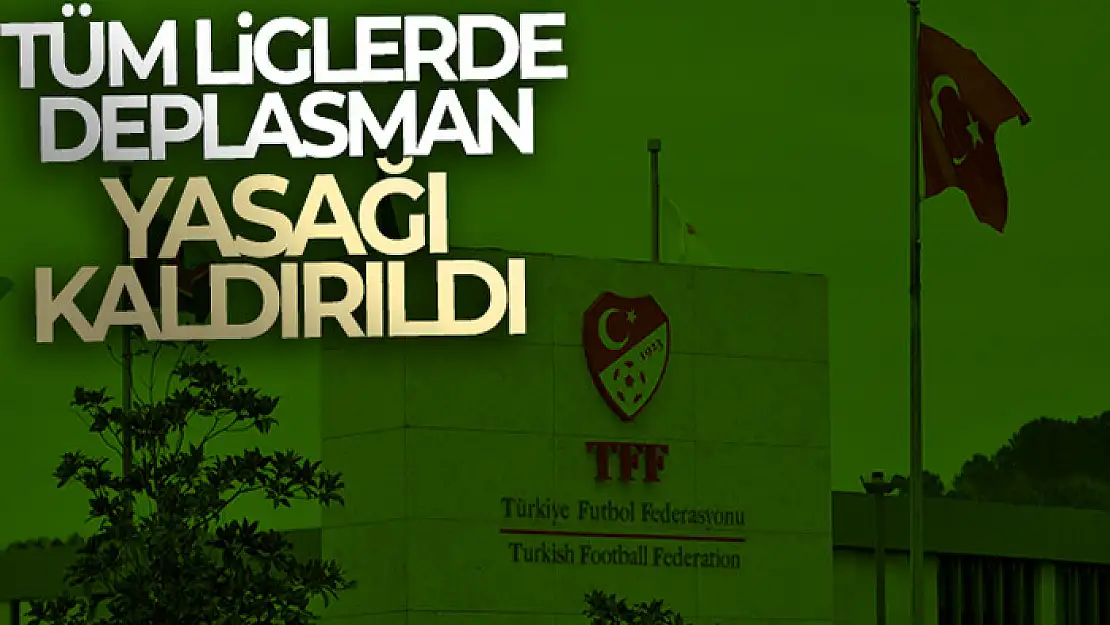 Spor Toto 1. Lig, TFF 2. Lig ve TFF 3. Lig'de deplasman yasağı kalktı