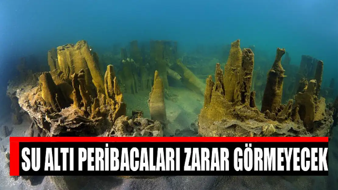 Su altı peribacaları zarar görmeyecek