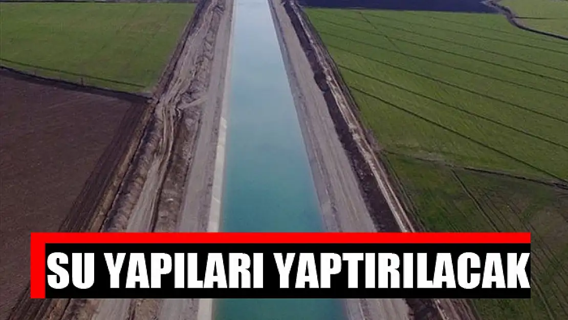 Su yapıları yaptırılacak