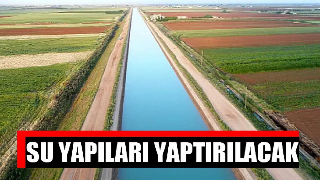 Su yapıları yaptırılacak