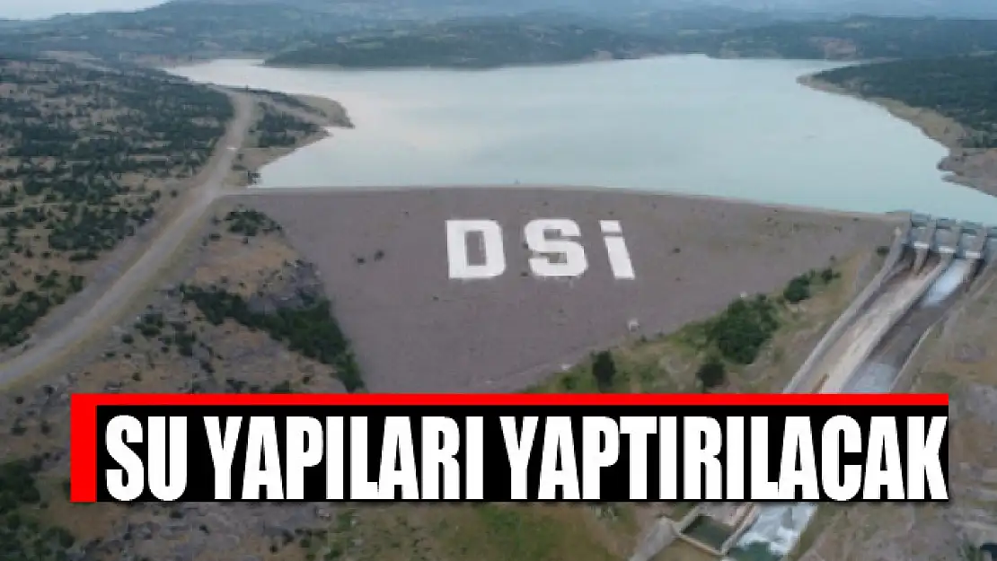 Su yapıları yaptırılacak