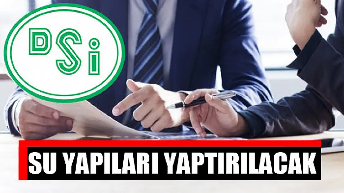 Su yapıları yaptırılacak