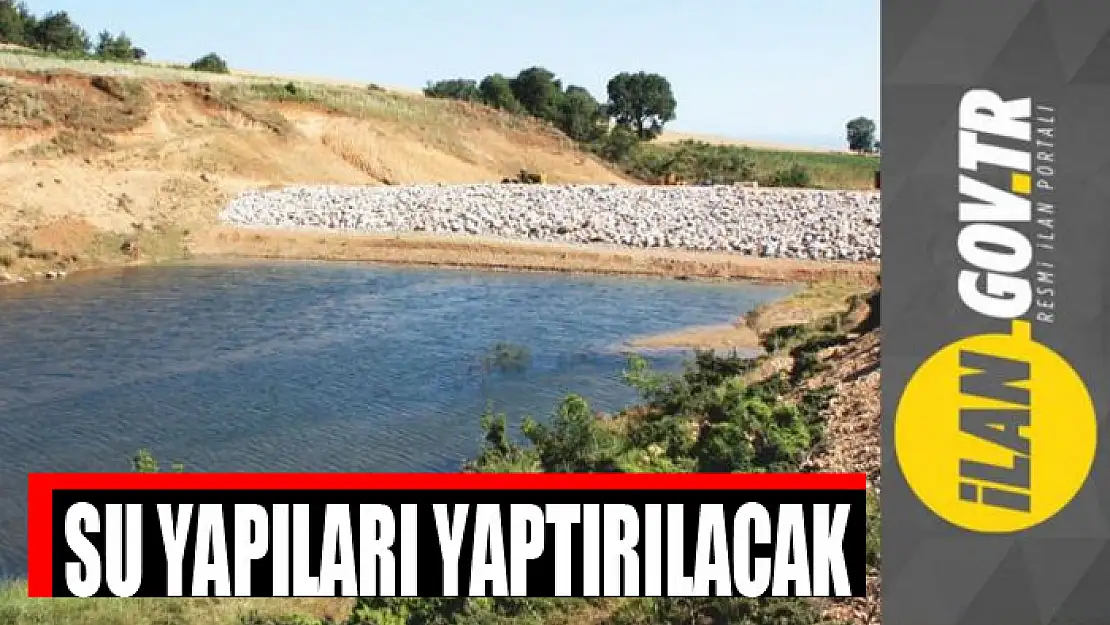 Su yapıları yaptırılacak