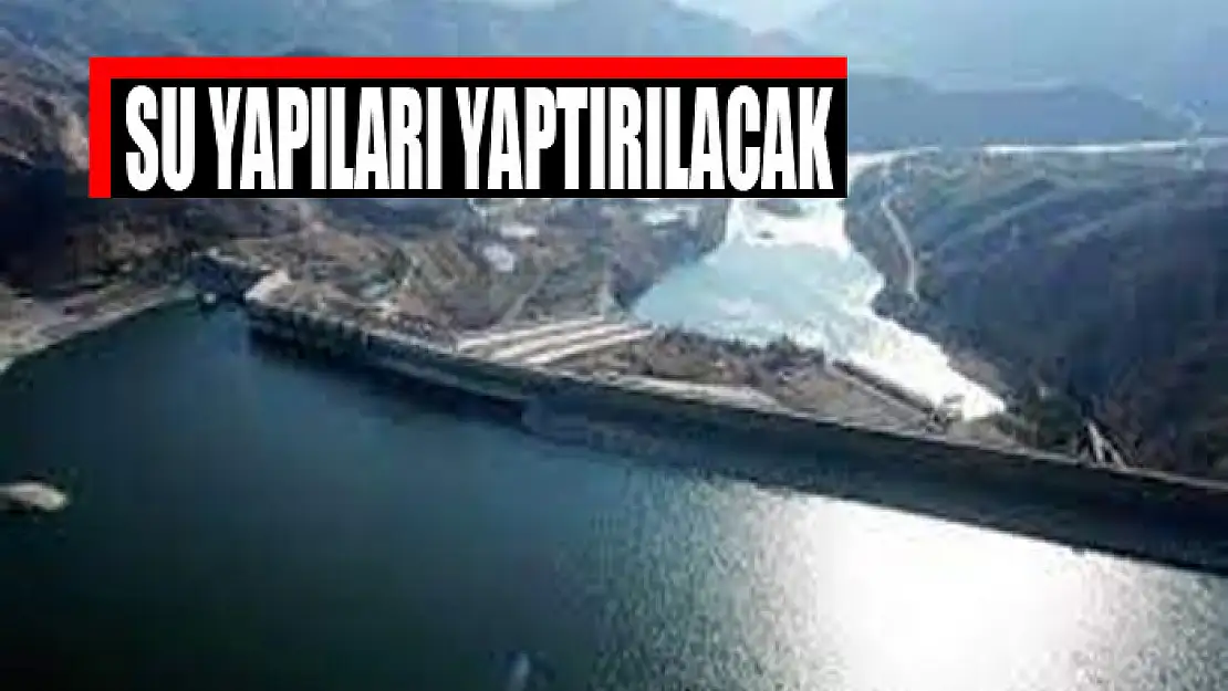 Su yapıları yaptırılacak