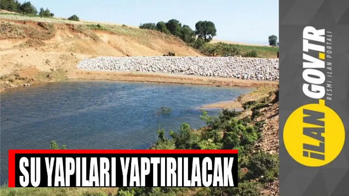 Su yapıları yaptırılacak