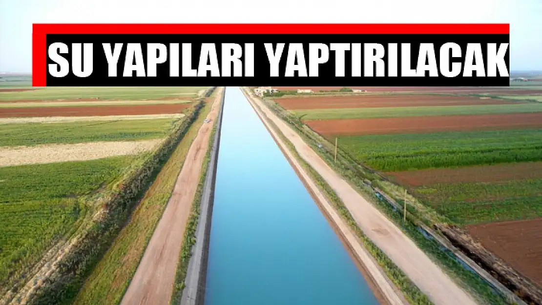 Su yapıları yaptırılacak