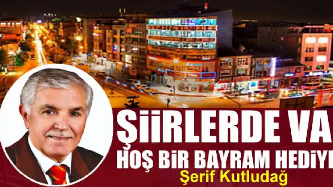 Şiirlerde Van: Hoş Bir Bayram Hediyesi 