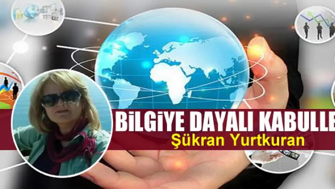 Bilgiye Dayalı Kabulleniş