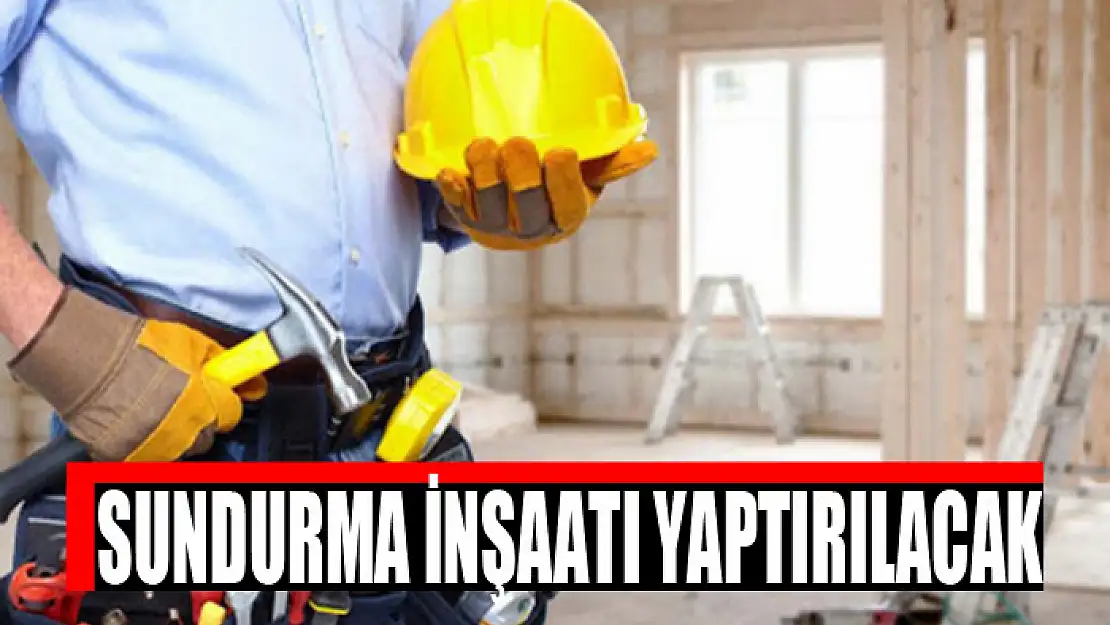 Sundurma inşaatı yaptırılacak