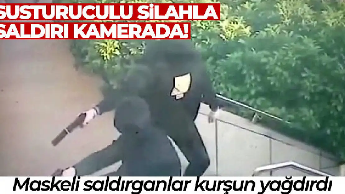 Susturuculu silahla saldırı kamerada: Maskeli saldırganlar kurşun yağdırdı