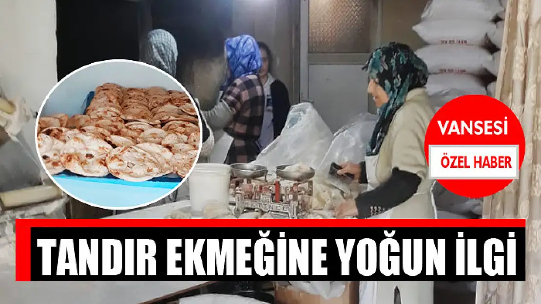 Tandır ekmeğine yoğun ilgi