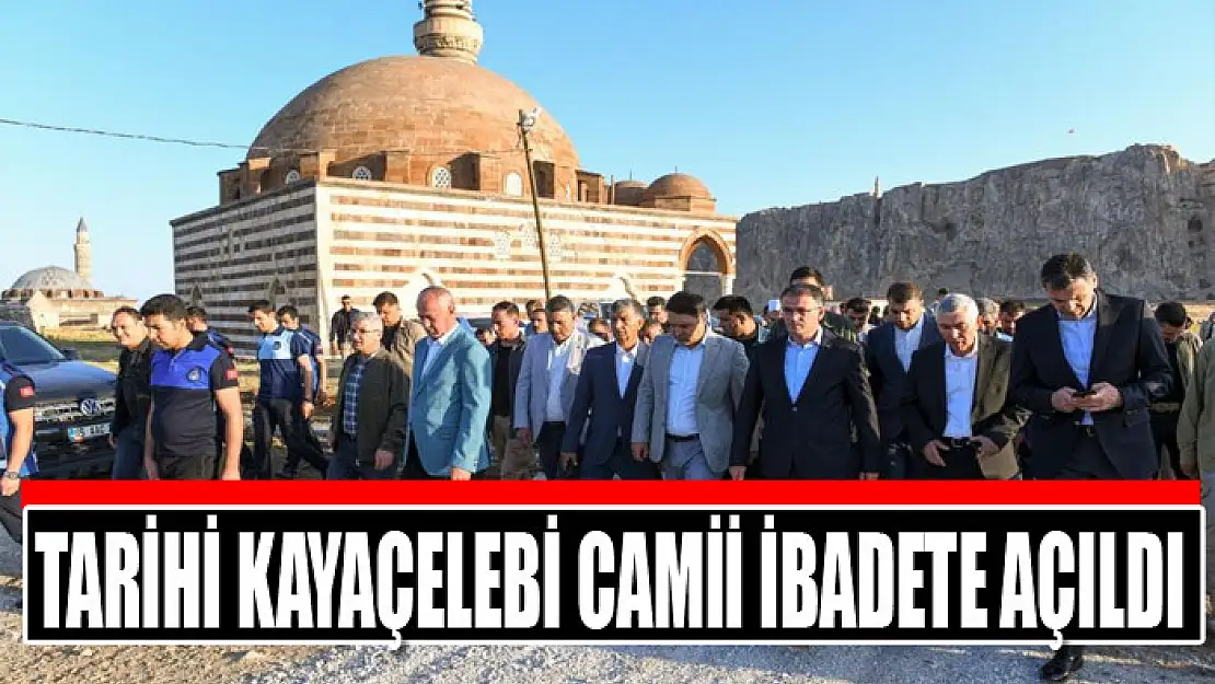 Tarihi Kayaçelebi Camii ibadete açıldı