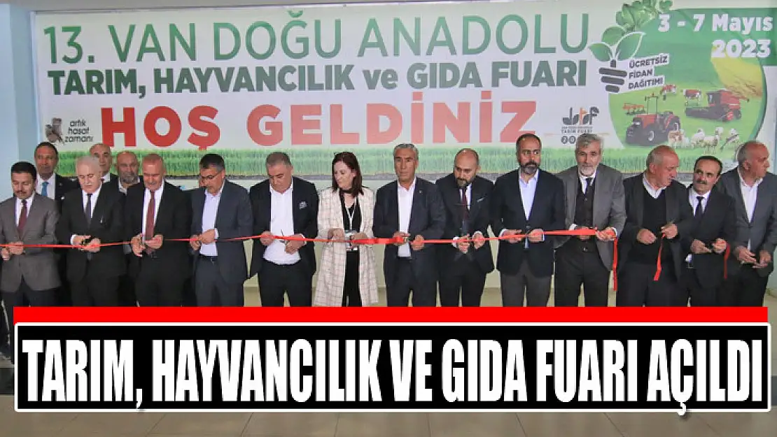 Tarım, hayvancılık ve gıda fuarı açıldı