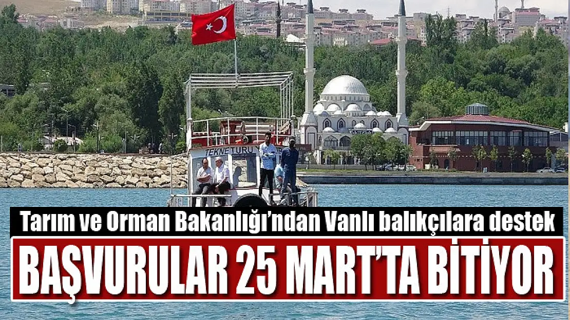 Tarım ve Orman Bakanlığı'ndan Vanlı balıkçılara destek