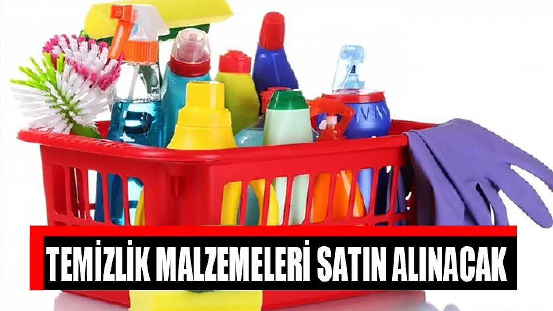 Temizlik malzemeleri satın alınacak